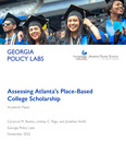 Assessing Atlanta's Place-Based College Scholarship by Carycruz M. Bueno, Lindsay C. Page, and Jonathan Smith