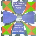Pepe, Sophie y la casa nueva