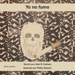 Yo no fumo by Alvin R. Graham, Phillex Stewart (Illustrator), and Victoria Rodrigo (Editor)